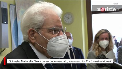 Quirinale, Mattarella si ritira: “No a un secondo mandato, sono vecchio. Tra 8 mesi mi riposo”