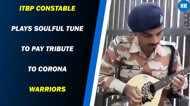 ITBP constable plays soulful tune to pay tribute to Corona Warriors