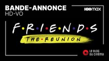 FRIENDS - THE REUNION : bande-annonce [HD-VO]