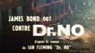 JAMES BOND 007 CONTRE DOCTEUR NO (1962) Bande Annonce VF - HQ