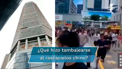 Autoridades investigan movimiento de rascacielos en China; descartan sismo