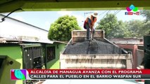 Alcaldía de Managua avanza con el programa Calles para el Pueblo en el barrio Waspán Sur