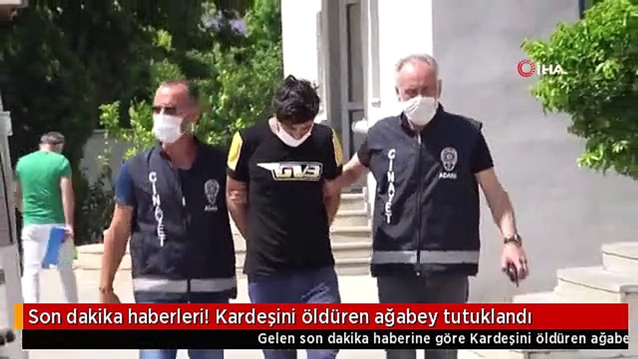 Son dakika haberleri! Kardeşini öldüren ağabey tutuklandı