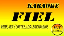 Karaoke - Fiel - Wisin, Jhay Cortez, Los Legendarios / Instrumental / Lyrics / Letra