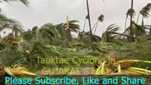 Gujarat Tauktae Cyclone - Cyclonic Storm Tauktae - Top Trending News India | Tauktae Cyclone