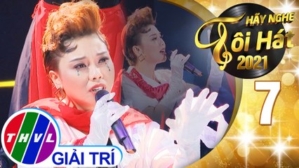 Hãy nghe tôi hát Mùa 5 - Tập 7: Vết thương cuối cùng - Thái Bảo
