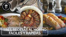 Tres recetas al horno fáciles y rápidas, para comer bien sin despeinarse