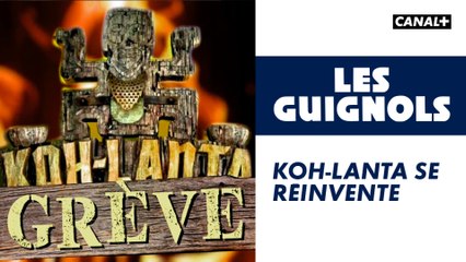 Koh-Lanta se réinvente - Les Guignols - CANAL+