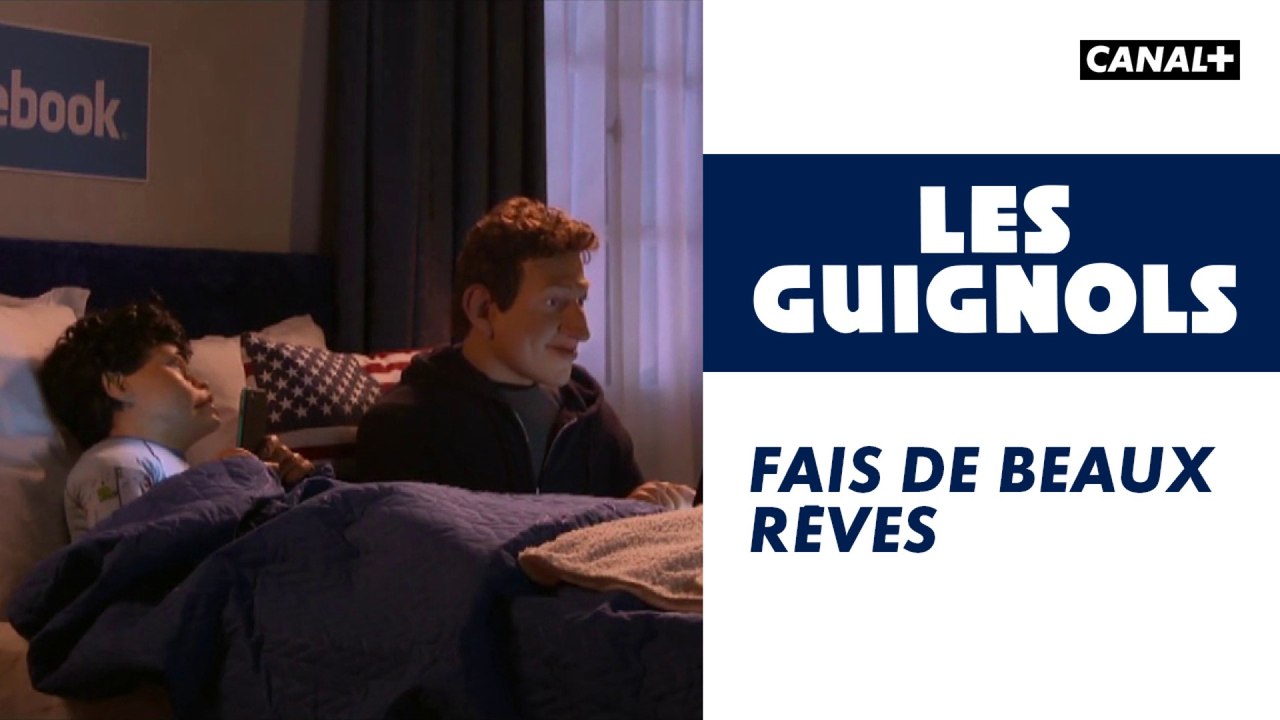 Fais de beaux rêves - Les Guignols - CANAL+