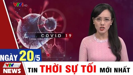 Bản tin Covid tối 20/5: Thêm 1 ca nghi mắc Covid 19 tại Tp. Hồ Chí Minh  VTVcab