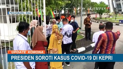 Kasus Covid-19 di Kepulauan Riau Meningkat, Jokowi: Jangan Tunggu Chaos