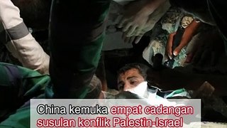 Konflik Palestin-Israel_ China kemuka empat cadangan