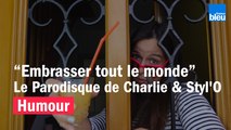 HUMOUR - Embrasser tout le monde, le Parodisque de Charlie & Styl'O