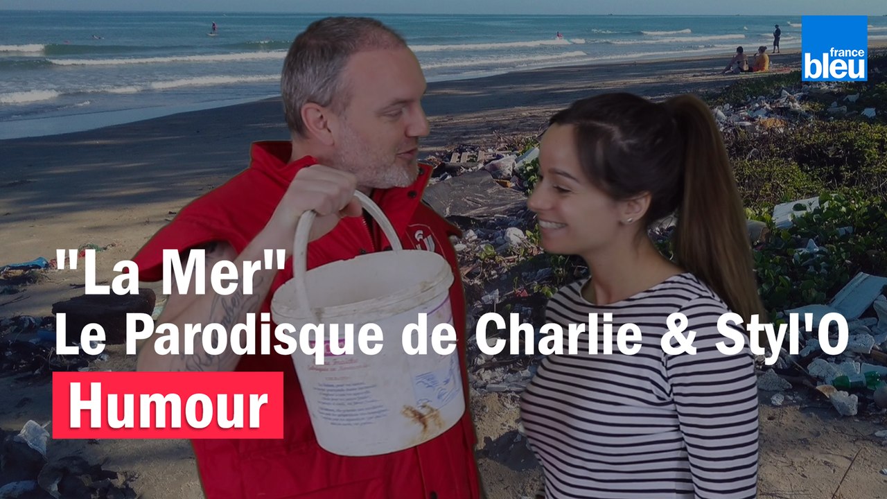 HUMOUR - La Mer, le Parodisque de Charlie & Styl'O