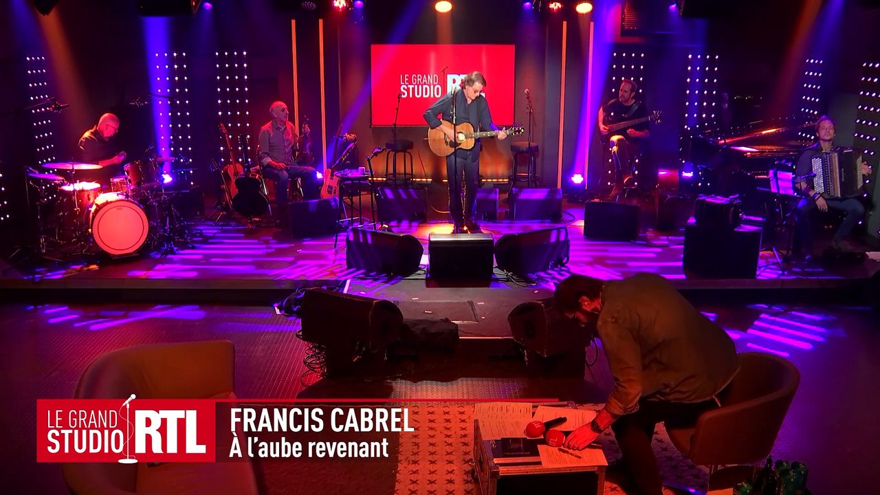 Francis Cabrel - A l'aube revenant (Live) - Le Grand Studio RTL