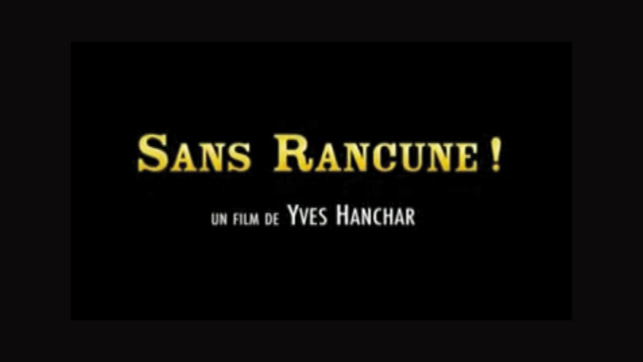 Sans Rancune ! (2009) Streaming BluRay-Light VF