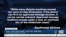 Couple claims Southwest Airlines lost, damaged man's dialysis machine