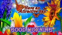 Best morning greeting | Good morning | good morning wishes | best morning videos | best morning status | have a wonderful day | have a nice day ahead | have a blessed day