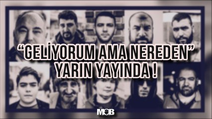 Geliyorum Ama Nereden (Teaser)