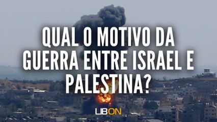 LIB ON #12 - Qual o motivo da guerra entre Israel e Palestina?