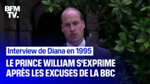 Le prince William s'exprime après les excuses de la BBC sur l'interview de Diana en 1995