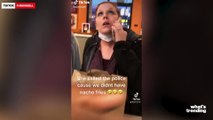 Taco Bell Karen Call Police Over Nachos and More