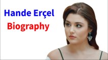 Hande Ercel (Hayat) Wiki, Boyfriend, Age, Height, Family, Biography & More
