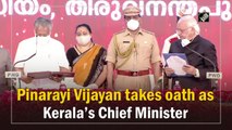 Pinarayi Vijayan takes oath as Kerala’s Chief Minister