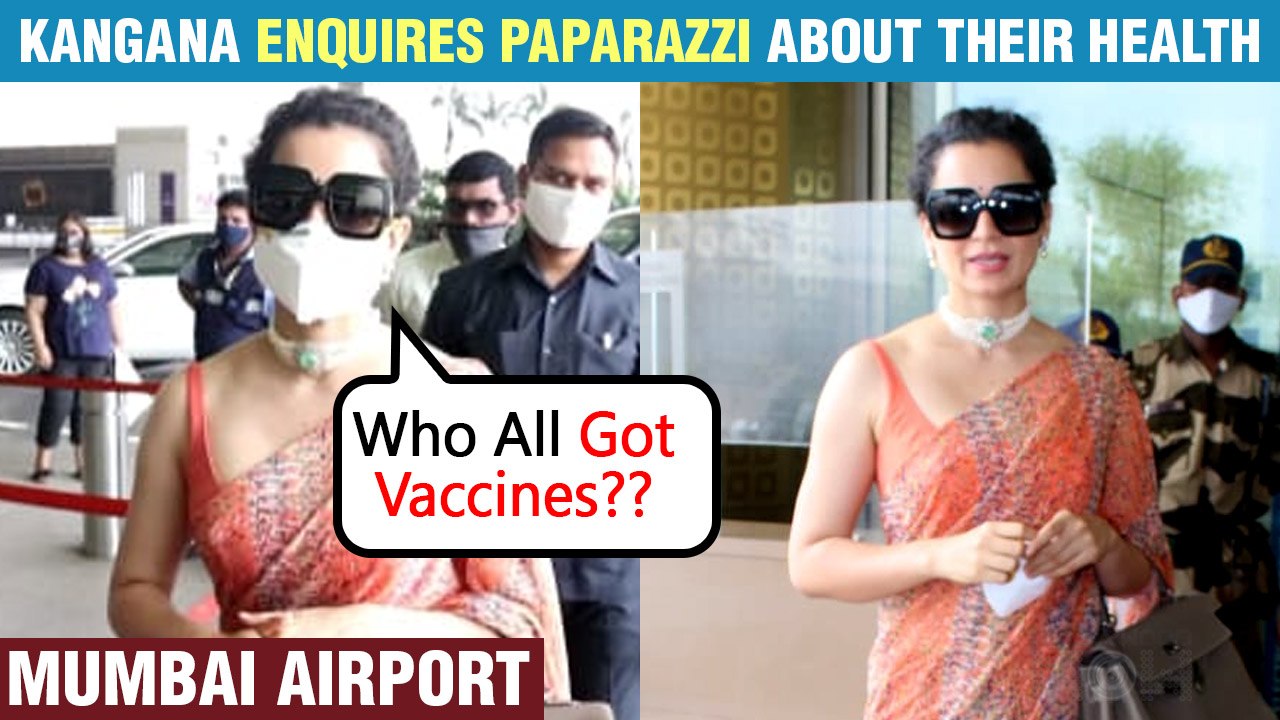 Kangana Asks 'Who All Got Vaccines' To Photographers At Airport | 1st  Public Appearance After COVID