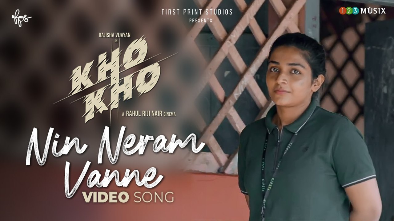 Nin Neram Vanne Video Song |_ Kho Kho |_ Rahul Riji Nair |_ Rajisha Vijayan _|  Sidhartha Pradeep