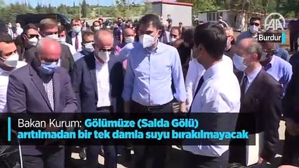 Bakan Kurum:"Gölümüze (Salda Gölü) arıtılmadan bir tek damla suyu bırakılmayacak"