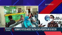 Tanggapi Dugaan Kebocoran Data WNI, Kominfo Putus Akses Tautan Data Peserta BPJS