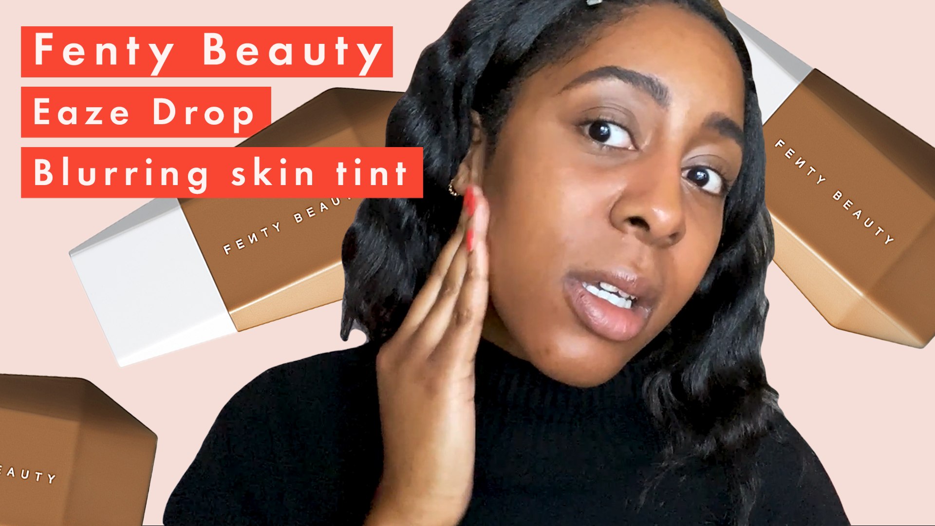 Fenty Beauty Eaze Drop Blurring Skin Tint Review Video Dailymotion