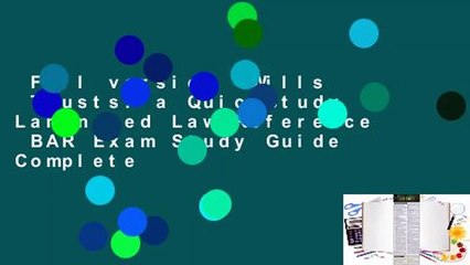 Full version  Wills  Trusts: a QuickStudy Laminated Law Reference  BAR Exam Study Guide Complete