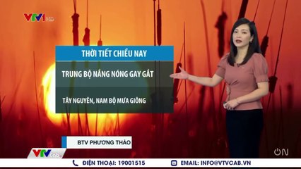 Dự báo thời tiết chiều tối nay 21/5  Bản tin dự báo thời tiết đêm nay