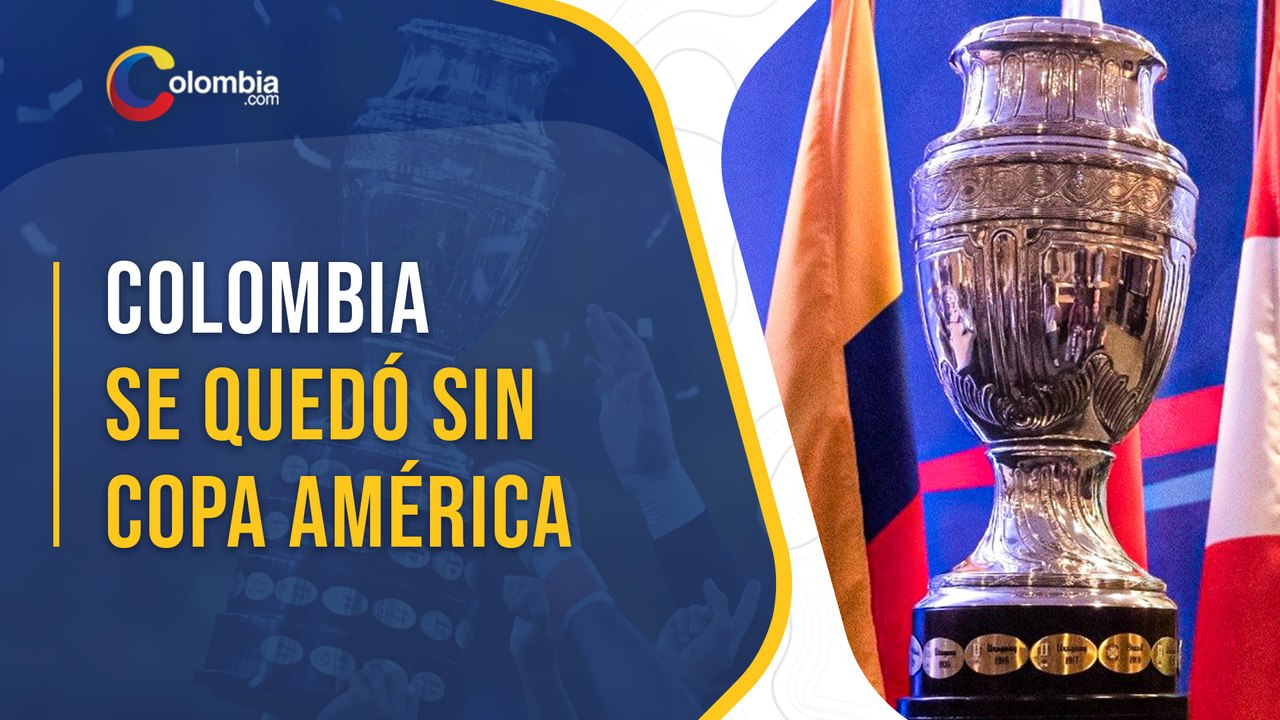 Colombia no será sede de la Copa América 2021, anunció la CONMEBOL