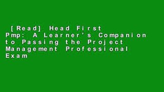 [Read] Head First Pmp: A Learner's Companion to Passing the Project Management Professional Exam