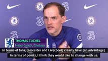 Chelsea at a disadvantage in top-four race - Tuchel