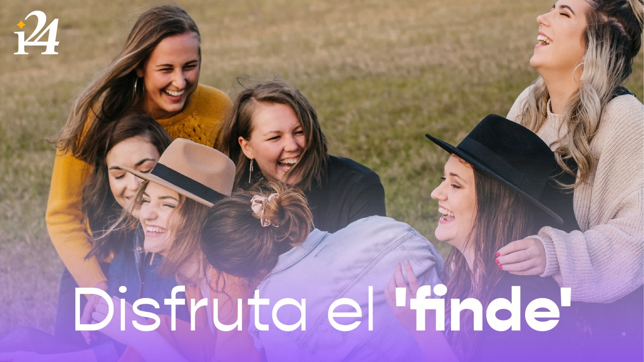 Ideas para disfrutar el fin de semana