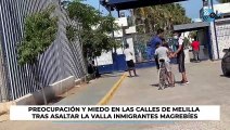 Preocupación y miedo en las calles de Melilla tras asaltar la valla inmigrantes magrebíes