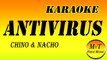 Karaoke - Antivirus  - Chyno Miranda - Nacho - Chino & Nacho - Instrumental Lyrics Letra