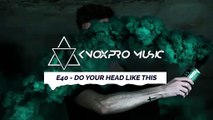 E40 - Do Your Head Like This [Instrumental]