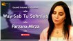 Way Sab Tu Sohniya | Farzana Mirza | Exclusive | Gaane Shaane