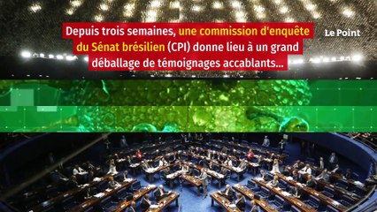 Covid au Brésil : le grand déballage qui secoue Bolsonaro au Sénat