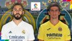 Real Madrid - Villarreal CF : les compositions probables