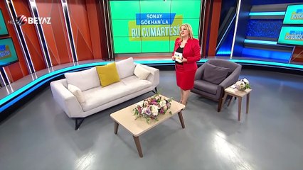 Sonay Gökhan’la Bu Cumartesi 22 Mayıs 2021