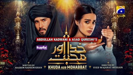 Khuda Aur Mohabbat - Season 3 Ep 15 [Eng Sub] - Digitally Presented by Happilac Paints - 21st May 21