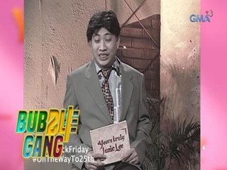 Bubble Gang: Yours truly, Junnie Lee | YouLOL
