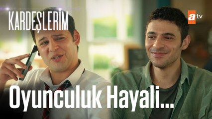 Kadir ve Oğulcan'ın oyunculuk hayalleri suya düştü! - Kardeşlerim 14. Bölüm