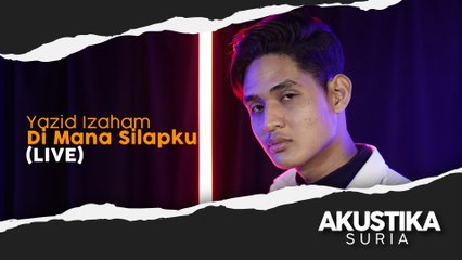 Yazid Izaham - Di Mana Silapku (LIVE) #AkustikaSuria